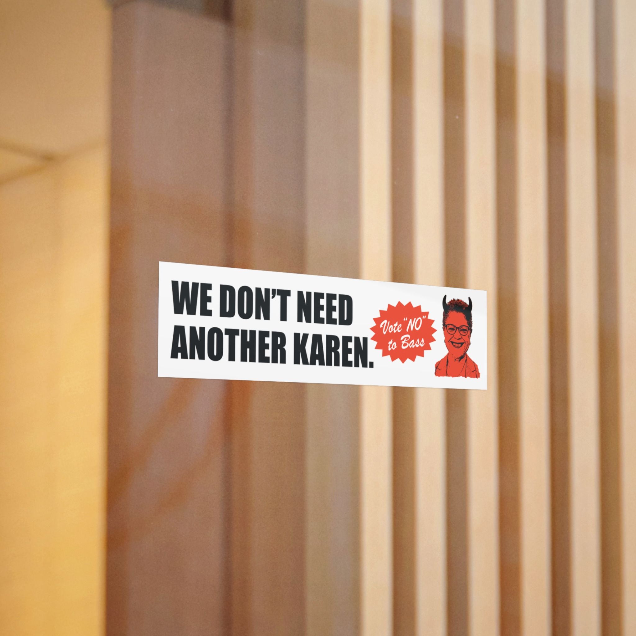 We Don’t Need Another Karen Bumper Sticker