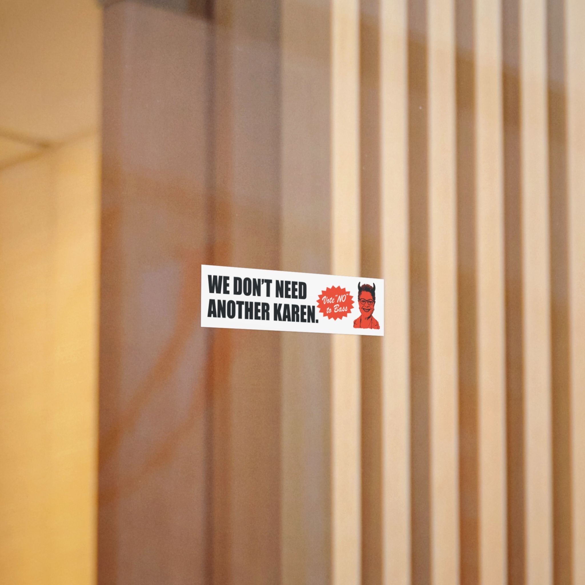 We Don’t Need Another Karen Bumper Sticker