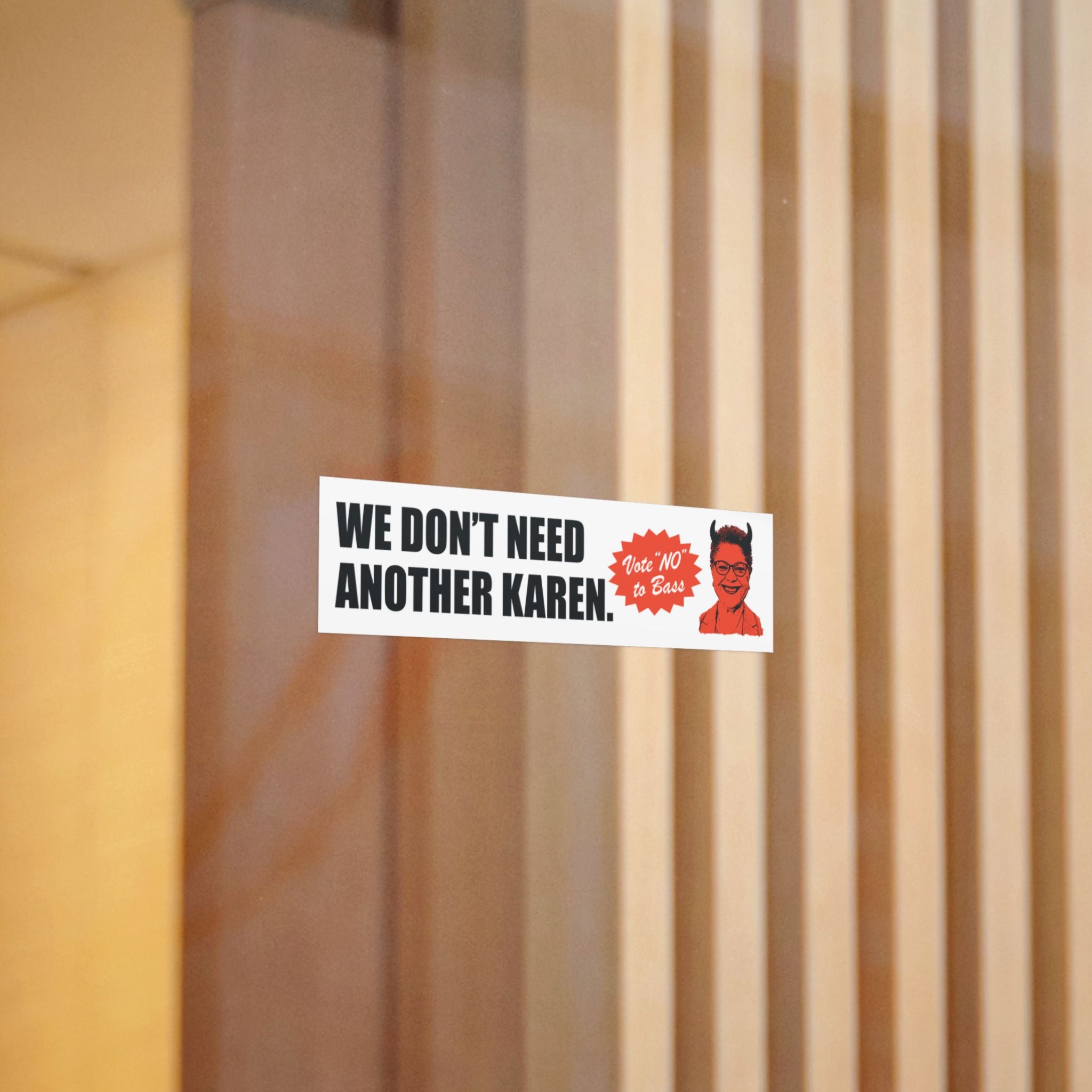 We Don’t Need Another Karen Bumper Sticker